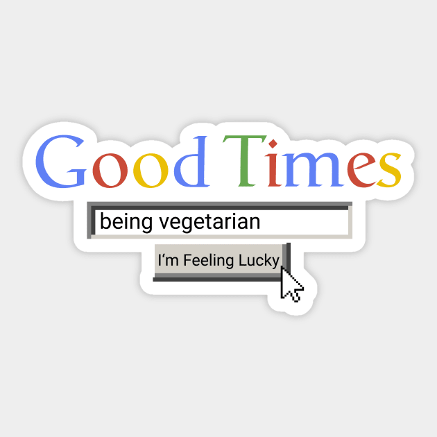 Good Times Being Vegetarian Sticker by Graograman